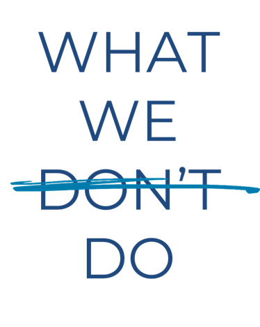 What We Dont Do